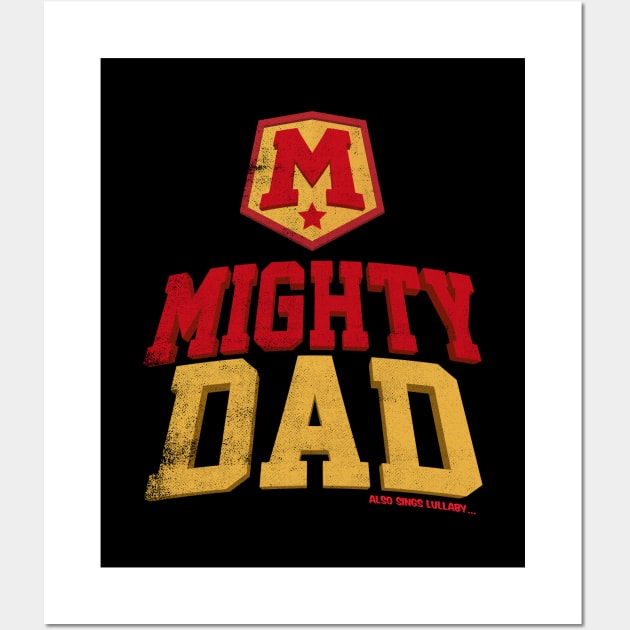 Mighty Dad Wall Art by cowyark rubbark